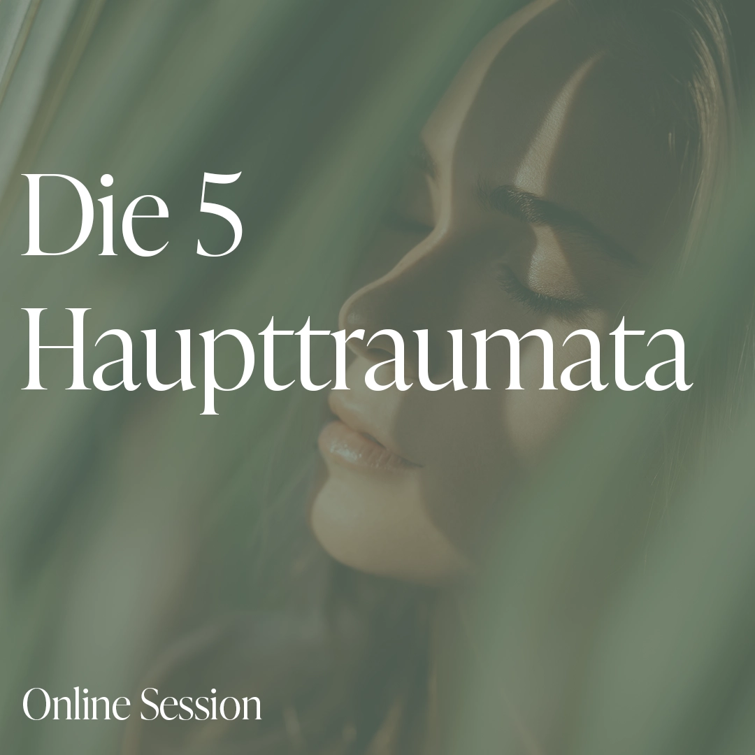 Online Session: Die 5 Haupttraumata